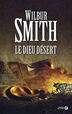 Saga égyptienne, tome 5 : Le Dieu Désert