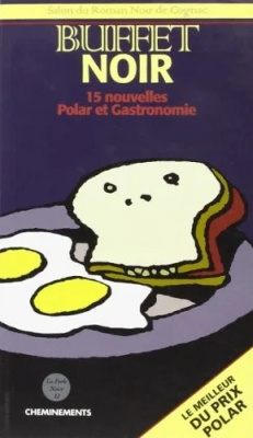 Buffet noir : 15 nouvelles Polar et Gastronomie