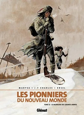 Les Pionniers du nouveau monde - Tome 12 - Le Murmure des grands arbres