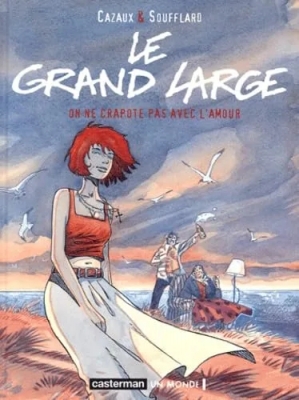 Le Grand large - Tome 2 - On ne crapote pas avec l'amour
