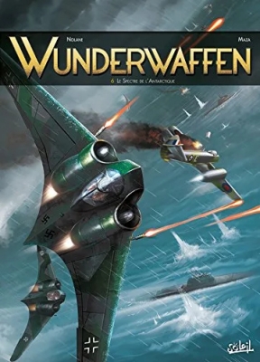 Wunderwaffen - Tome 6 - Le Spectre De L'antarctique