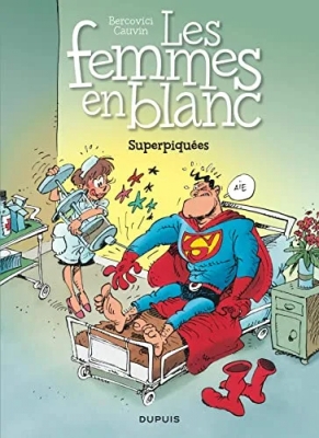 Les Femmes En Blanc - Tome 3 - Superpiquées