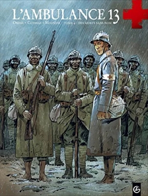 L'ambulance 13 - Tome 4 - Des Morts Sans Nom