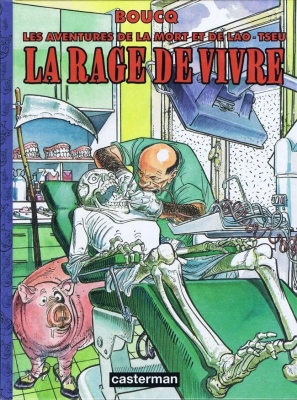 Les Aventures de la Mort et de Lao Tseu - Tome 1 - La Rage de vivre