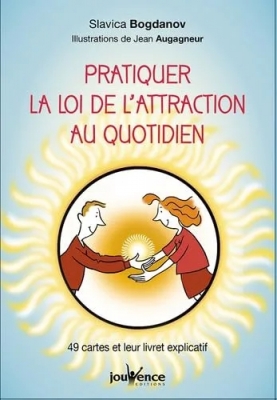 Pratiquer la loi de l'attraction au quotidien - 49 Cartes Et Leur Livret Explicatif