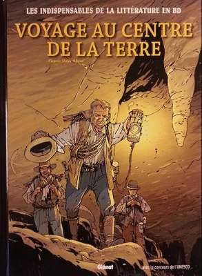 Les indispensables de la Littérature en BD - Tome 9 - Voyage au centre de la Terre