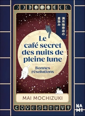 Le Café secret des nuits de pleine lune - Bonnes résolutions