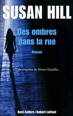 Des Ombres Dans La Rue - Une Enquête De Simon Serrailler
