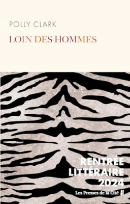 Loin des hommes - Rentrée Littéraire 2024