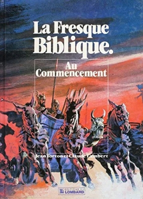 La fresque Biblique - Tome 1 - Au commencement
