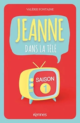 Jeanne dans la télé, tome 1