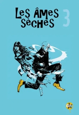 Les Ames sèches - Tome 3