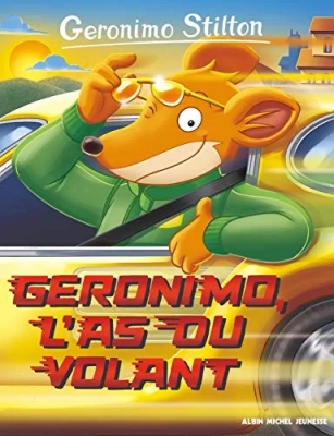 Geronimo Stilton, tome 69 : Geronimo, l'as du volant