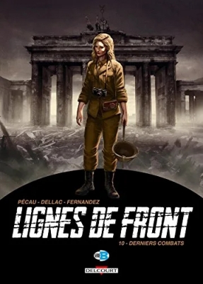 Lignes De Front - Tome 10 - Derniers Combats