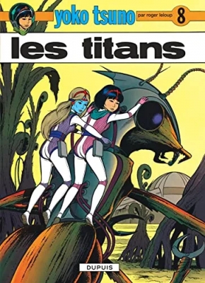 Yoko Tsuno - Tome 8 - Les titans