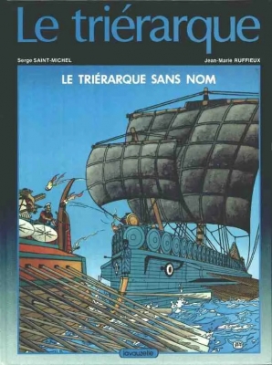 Le triérarque - Tome 1 - Le Triérarque sans nom