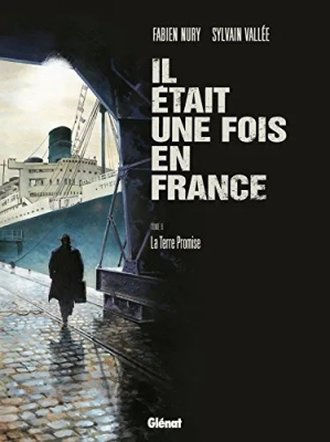 Il était une fois en France - Tome 6 - La terre promise
