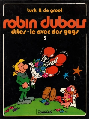 Robin Dubois - Tome 5 - Dites-le avec des gags