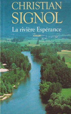 La Rivière Espérance - Tome 1