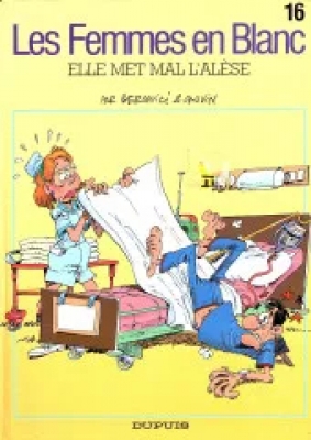 Les Femmes En Blanc - Tome 16 - Elle Met Mal L'alèse
