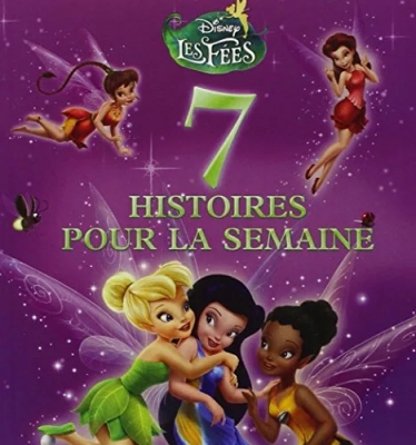 7 Histoires Pour La Semaine Avec Les Fées