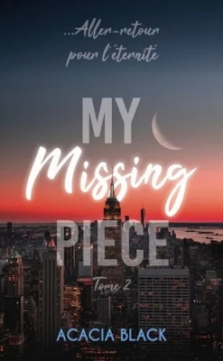 My Missing Piece - Tome 2 (Dark Romance)