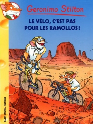 Geronimo Stilton, tome 57 : Le vélo, c'est pas pour les ramollos !