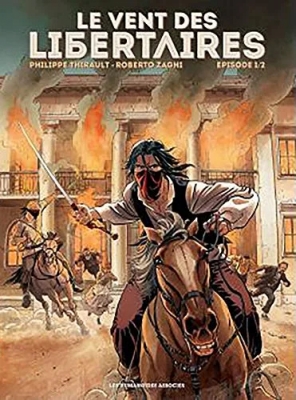 Le Vent Des Libertaires - Tome 1