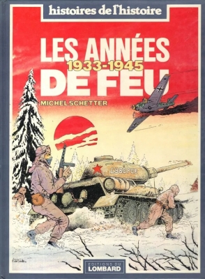 Histoires de l'Histoire - Les années de feu- 1933-1945