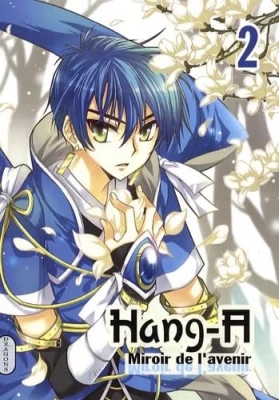 Hang-A - Miroir de l'avenir - Tome 2