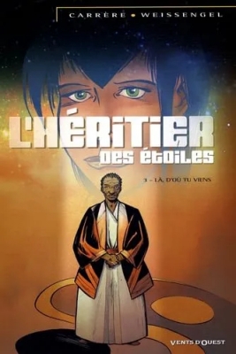 L'héritier Des Étoiles Tome 3 - Là, D'où Tu Viens