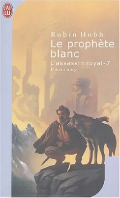 L'Assassin royal, tome 7 - Le prophète blanc