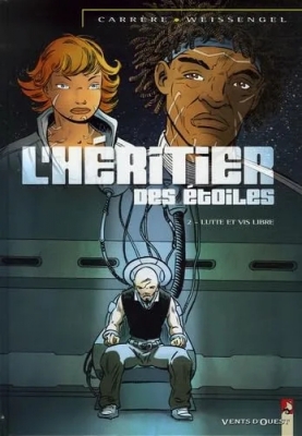 L'héritier Des Étoiles Tome 2 - Lutte Et Vis Libre