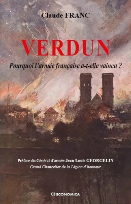 Verdun - Pourquoi l'armée française a-t-elle vaincu ?