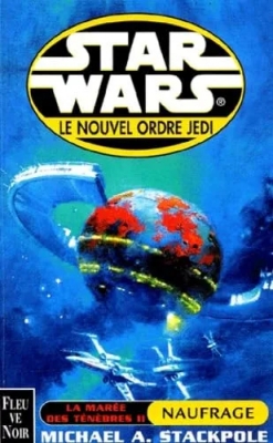 Star Wars - La marée des ténèbres, tome 2 : Naufrage