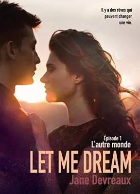 Let me dream, tome 1 : L'autre monde
