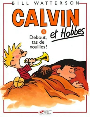Calvin et Hobbes - Tome 4 - Debout, tas de nouilles ! (Broché)