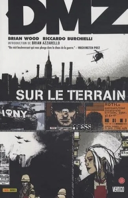 Dmz - Tome 1 - Sur Le Terrain