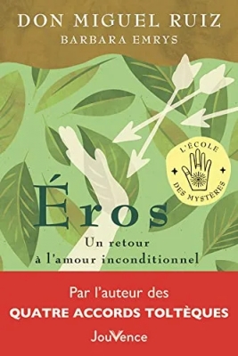 Éros - Un retour à l'amour inconditionnel