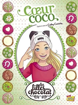 Les Filles Au Chocolat - Tome 4 - Coeur Coco