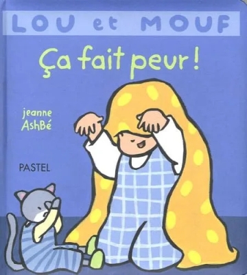 Lou et mouf ca fait peur