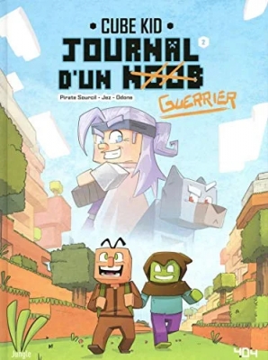 Journal D'un Noob (Guerrier) - Tome 2 - Balade Dans Le Nether