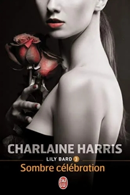 Lily Bard, Tome 3 : Sombre célébration