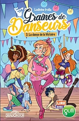 Graines de danseurs, tome 3 : La Danse de la Victoire