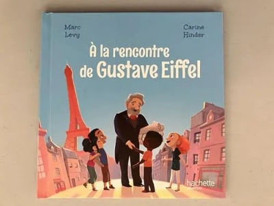 A la rencontre de Gustave Eiffel - Collection Le Club des Aventuriers de l'Histoire