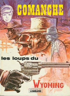 Comanche - Tome 3 - Les Loups du Wyoming
