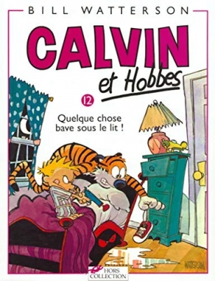 Calvin et Hobbes - Tome 12 - Quelque chose bave sous le lit ! (Broché)
