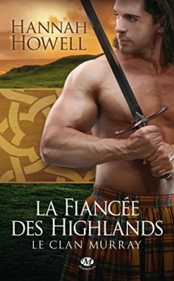 Le Clan Murray, Tome 3 : La fiancée des Highlands