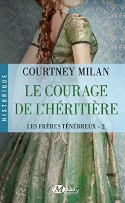 Les Frères Ténébreux, tome 2 : Le Courage de l'héritière