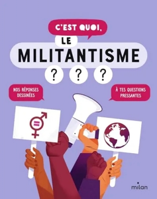 C'est quoi, le militantisme ? Dès 9 ans